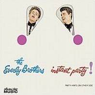 The Everly Brothers : Instant Party !
